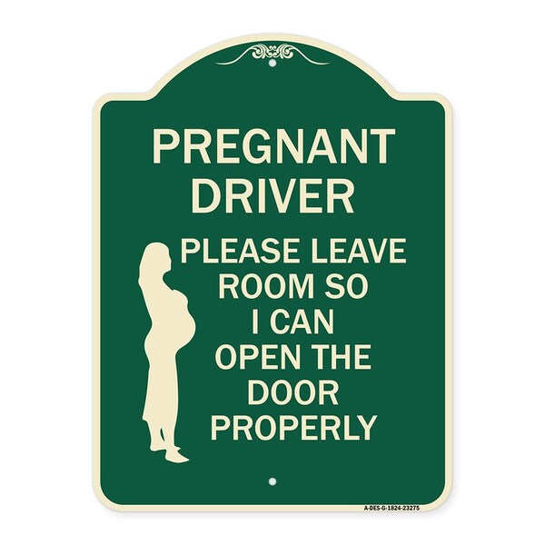 Signmission Pregnant Driver Please Leave Room So I Can Open Door Properly Aluminum Sign, 24" x 18", G-1824-23275 A-DES-G-1824-23275 - main